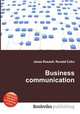 Business communication, Jesse Russell,Ronald Cohn 