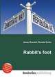Rabbit`s foot, Jesse Russell,Ronald Cohn 