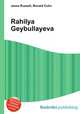 Rahilya Geybullayeva, Jesse Russell,Ronald Cohn 