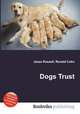 Dogs Trust, Jesse Russell,Ronald Cohn 