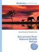 Sacramento River National Wildlife Refuge, Jesse Russell,Ronald Cohn 