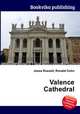Valence Cathedral, Jesse Russell,Ronald Cohn 