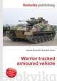 Warrior tracked armoured vehicle, Jesse Russell,Ronald Cohn 