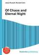 Of Chaos and Eternal Night, Jesse Russell,Ronald Cohn 