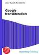 Google transliteration, Jesse Russell,Ronald Cohn 