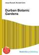 Durban Botanic Gardens, Jesse Russell,Ronald Cohn 