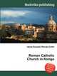 Roman Catholic Church in Kongo, Jesse Russell,Ronald Cohn 