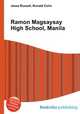Ramon Magsaysay High School, Manila, Jesse Russell,Ronald Cohn 