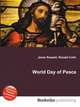 World Day of Peace, Jesse Russell,Ronald Cohn 