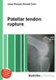 Patellar tendon rupture, Jesse Russell,Ronald Cohn 