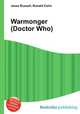 Warmonger (Doctor Who), Jesse Russell,Ronald Cohn 