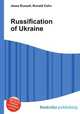 Russification of Ukraine, Jesse Russell,Ronald Cohn 