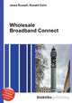 Wholesale Broadband Connect, Jesse Russell,Ronald Cohn 