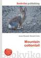 Mountain cottontail, Jesse Russell,Ronald Cohn 