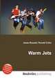 Warm Jets, Jesse Russell,Ronald Cohn 