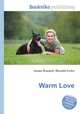 Warm Love, Jesse Russell,Ronald Cohn 