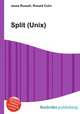 Split (Unix), Jesse Russell,Ronald Cohn 