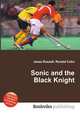Sonic and the Black Knight, Jesse Russell,Ronald Cohn 