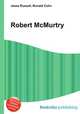 Robert McMurtry, Jesse Russell,Ronald Cohn 