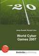 World Cyber Games 2007, Jesse Russell,Ronald Cohn 