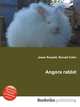 Angora rabbit, Jesse Russell,Ronald Cohn 