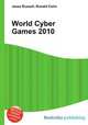 World Cyber Games 2010, Jesse Russell,Ronald Cohn 