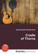 Cradle of Thorns, Jesse Russell,Ronald Cohn 