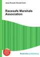 Racesafe Marshals Association, Jesse Russell,Ronald Cohn 