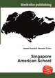 Singapore American School, Jesse Russell,Ronald Cohn 