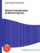 World Confederation of Billiard Sports, Jesse Russell,Ronald Cohn 
