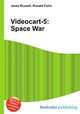 Videocart-5: Space War, Jesse Russell,Ronald Cohn 