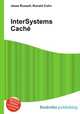 InterSystems Cache, Jesse Russell,Ronald Cohn 