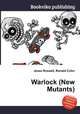 Warlock (New Mutants), Jesse Russell,Ronald Cohn 