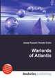 Warlords of Atlantis, Jesse Russell,Ronald Cohn 