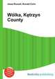 Wlka, Ktrzyn County, Jesse Russell,Ronald Cohn 