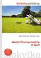 World Championship of Golf, Jesse Russell,Ronald Cohn 
