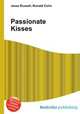 Passionate Kisses, Jesse Russell,Ronald Cohn 