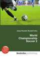 World Championship Soccer 2, Jesse Russell,Ronald Cohn 