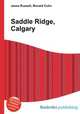 Saddle Ridge, Calgary, Jesse Russell,Ronald Cohn 