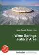 Warm Springs Natural Area, Jesse Russell,Ronald Cohn 