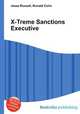 X-Treme Sanctions Executive, Jesse Russell,Ronald Cohn 