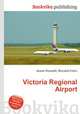 Victoria Regional Airport, Jesse Russell,Ronald Cohn 