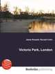 Victoria Park, London, Jesse Russell,Ronald Cohn 