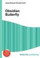 Obsidian Butterfly, Jesse Russell,Ronald Cohn 