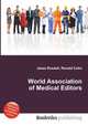 World Association of Medical Editors, Jesse Russell,Ronald Cohn 
