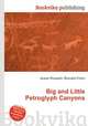 Big and Little Petroglyph Canyons, Jesse Russell,Ronald Cohn 