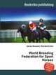 World Breeding Federation for Sport Horses, Jesse Russell,Ronald Cohn 
