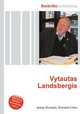Vytautas Landsbergis, Jesse Russell,Ronald Cohn 
