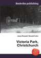 Victoria Park, Christchurch, Jesse Russell,Ronald Cohn 