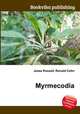 Myrmecodia, Jesse Russell,Ronald Cohn 